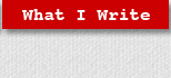 What I Write