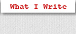 What I Write