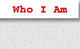 Who I Am